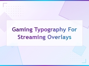 Best Free Gaming Fonts for Streaming Overlays and Graphics